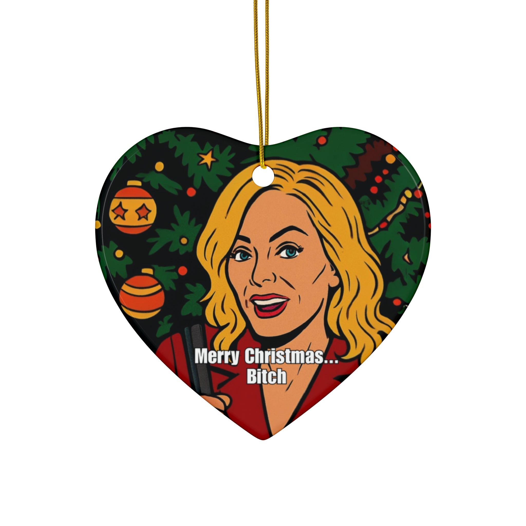 Merry Christmas Bitch Eileen Ceramic Ornament