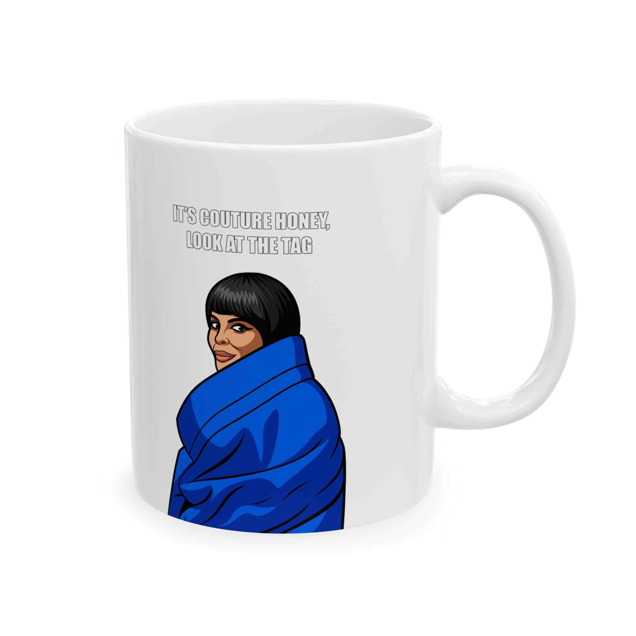It’s Couture, Honey Coffee Mug