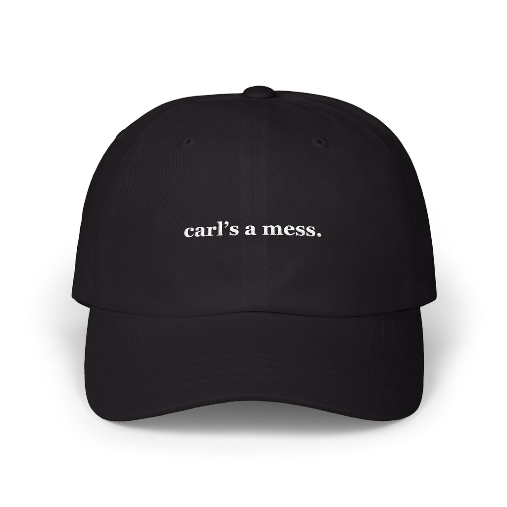 Carl's a Mess Embroidered Hat