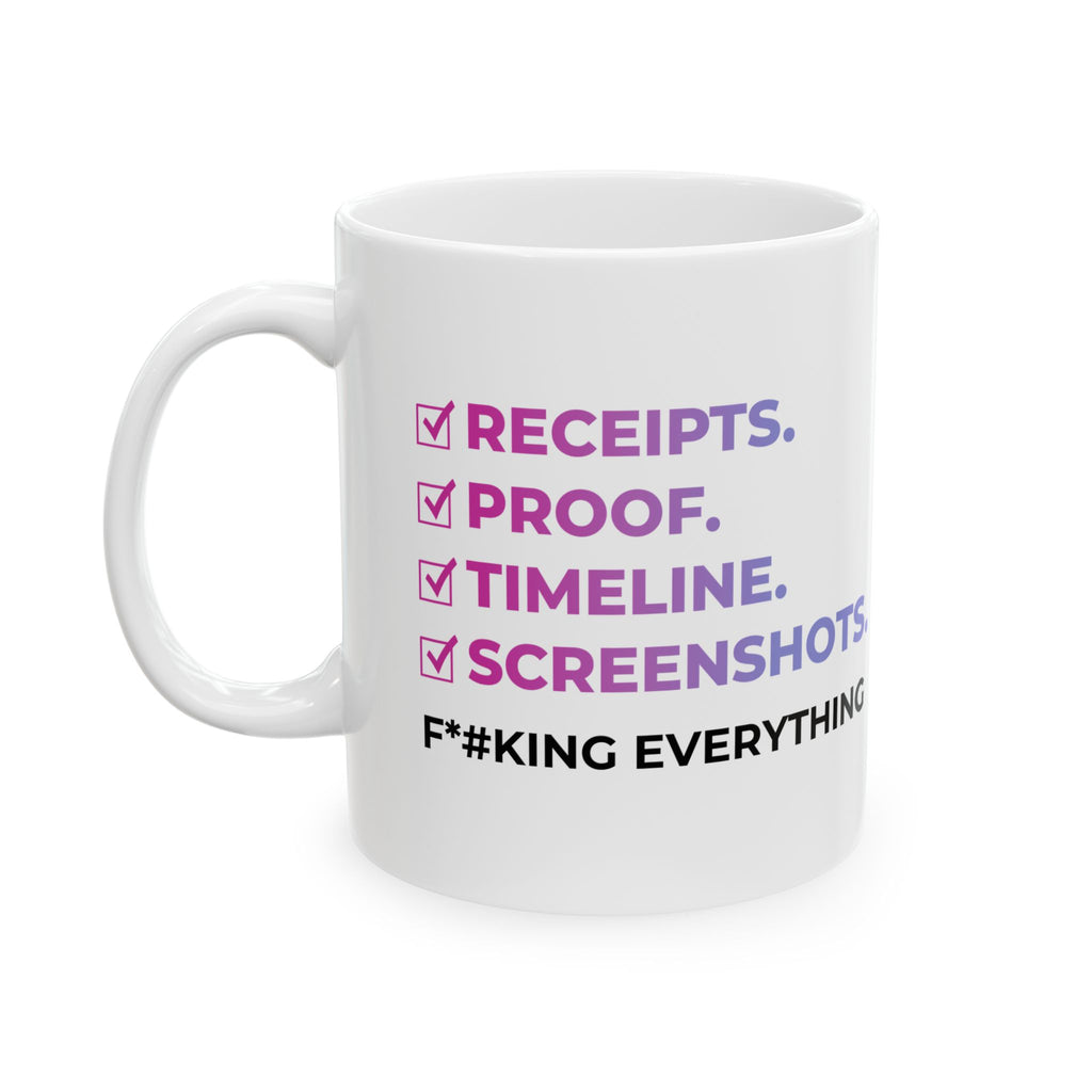 Receipts, Proof, Timeline Mug