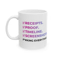 Receipts, Proof, Timeline Mug
