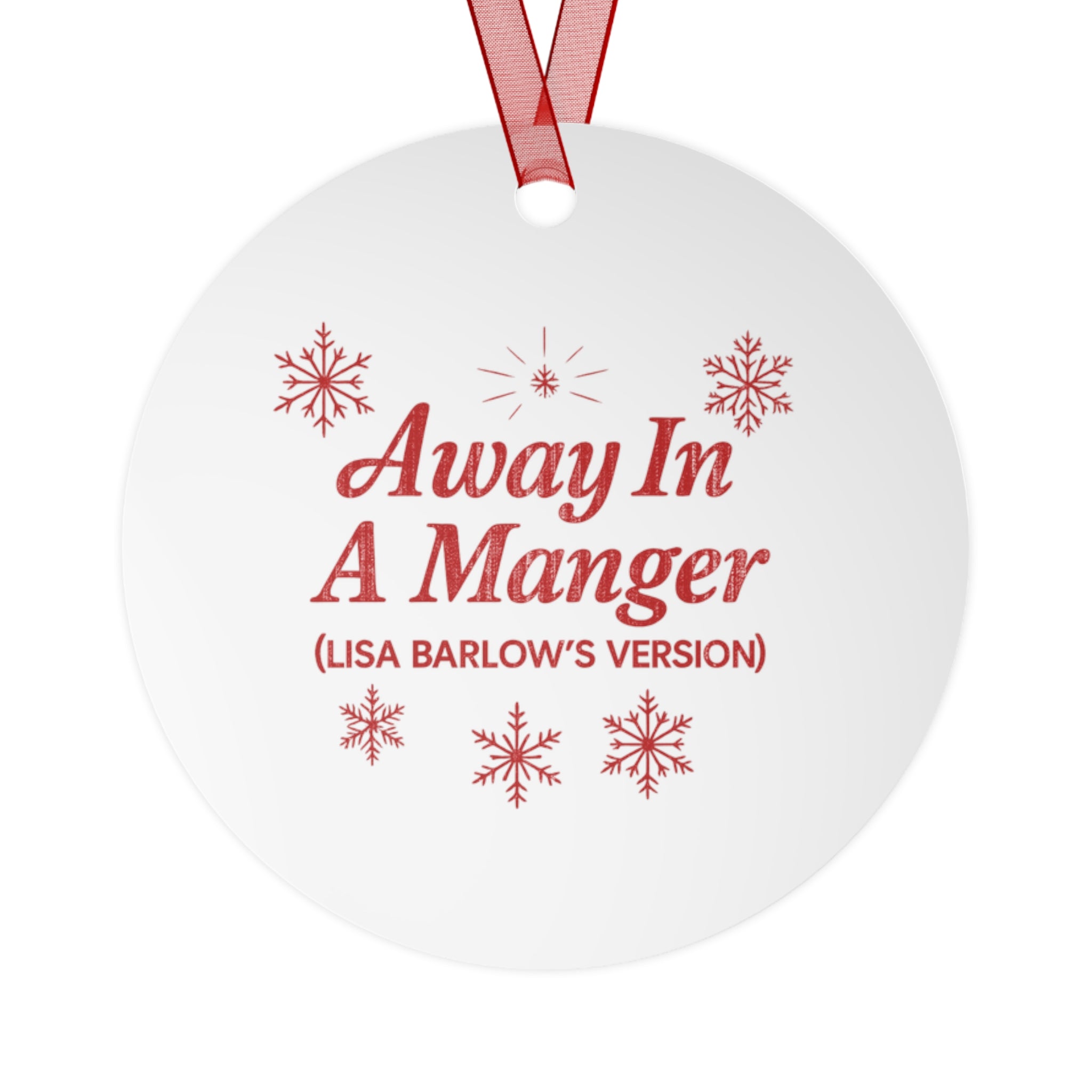 Away In A Manger (Lisa Barlows Version) Ornament