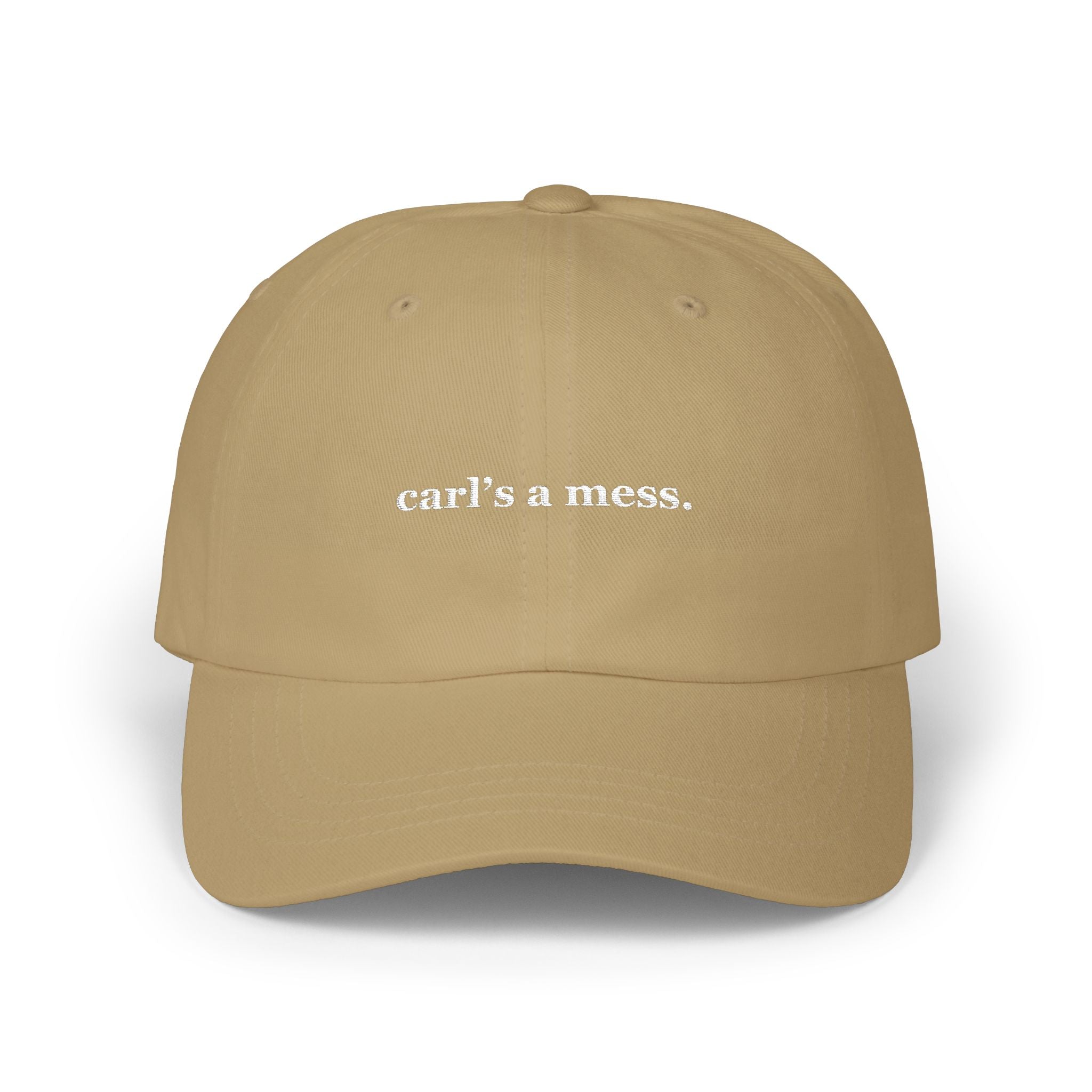 Carl's a Mess Embroidered Hat