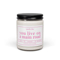 Smells Like You Live on a Main Road Candle