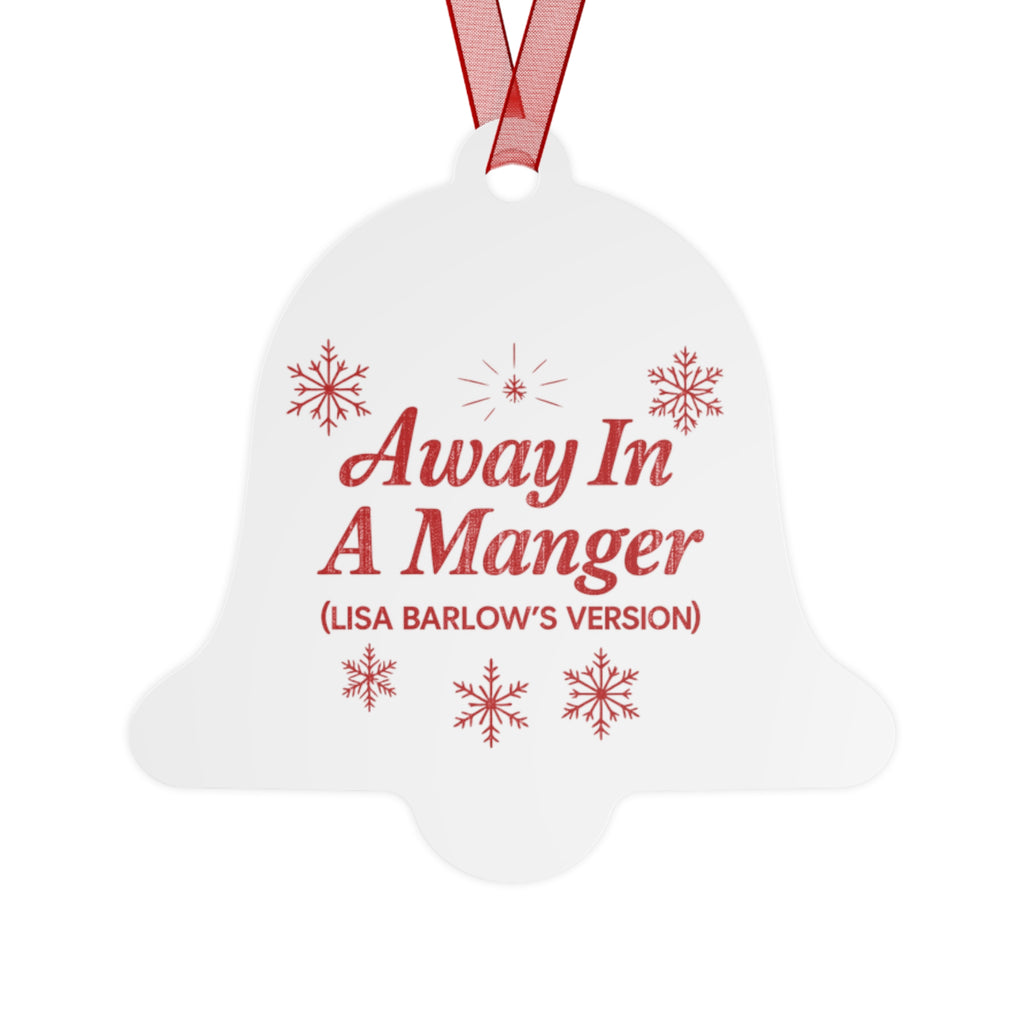 Away In A Manger (Lisa Barlows Version) Ornament