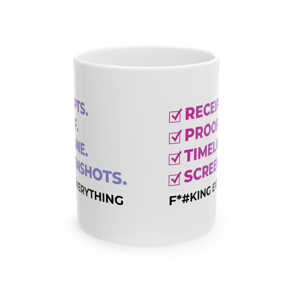 Receipts, Proof, Timeline Mug