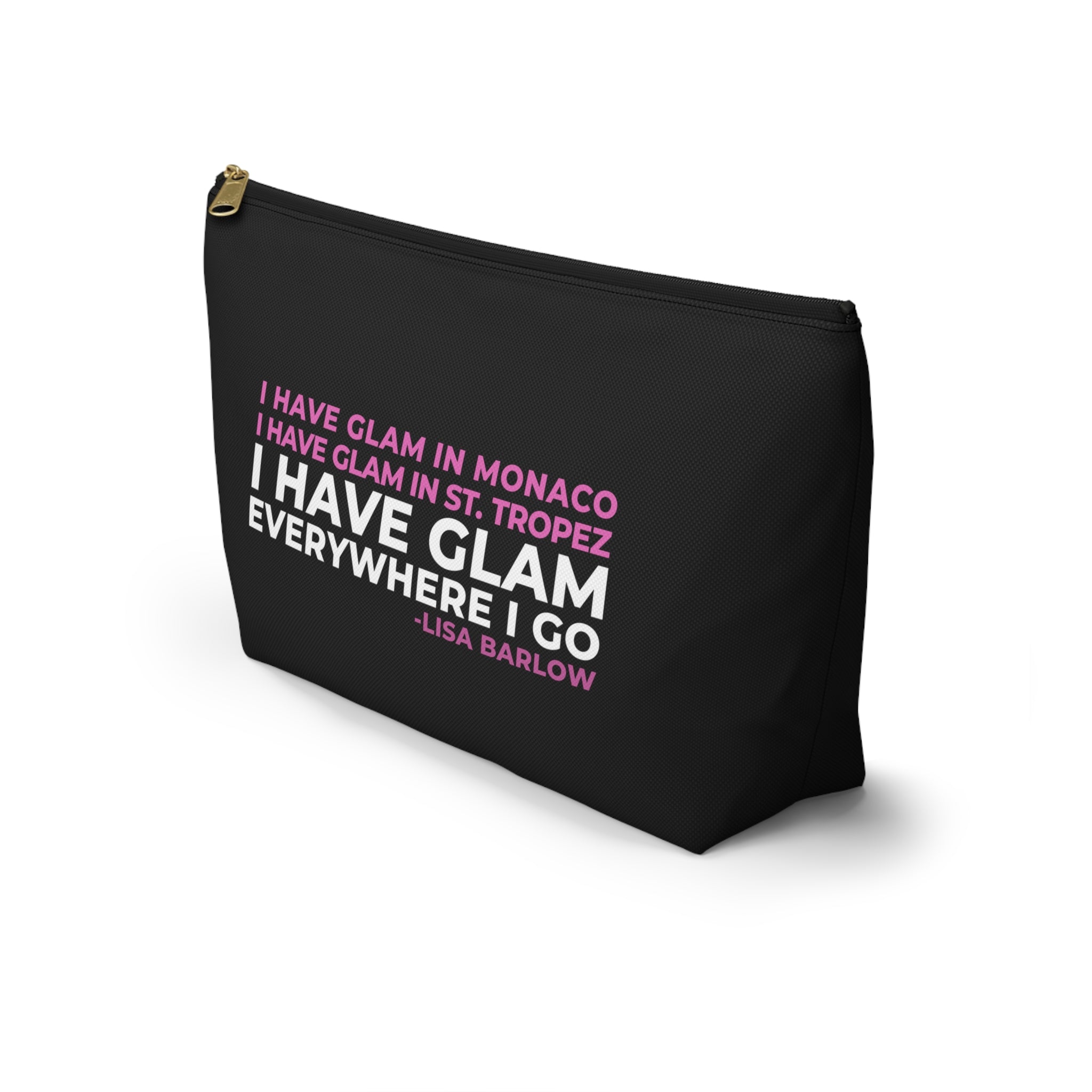 I Have Glam Everywhere I Go Makeup Bag
