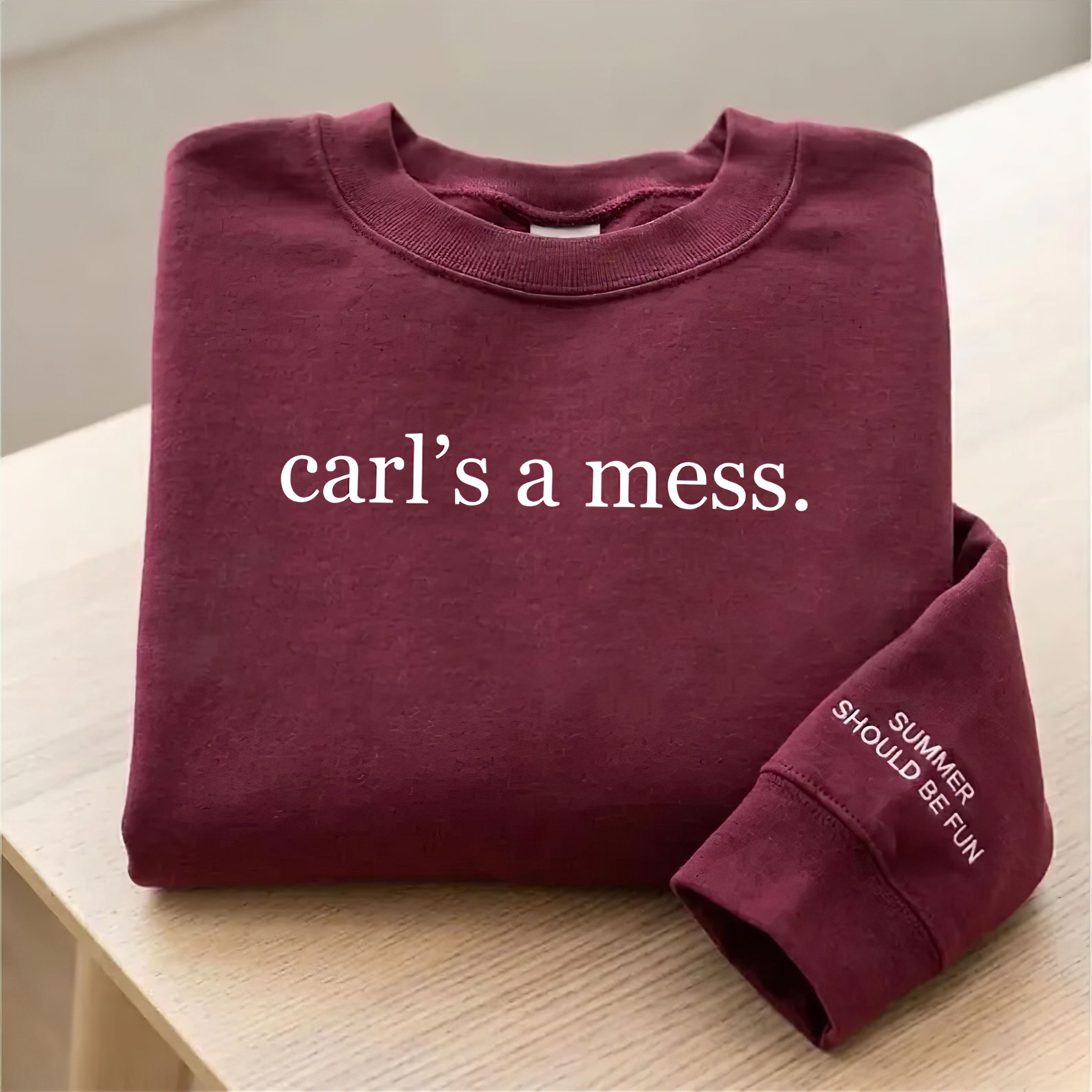 Carl is a Mess Embordered Sweatshirt