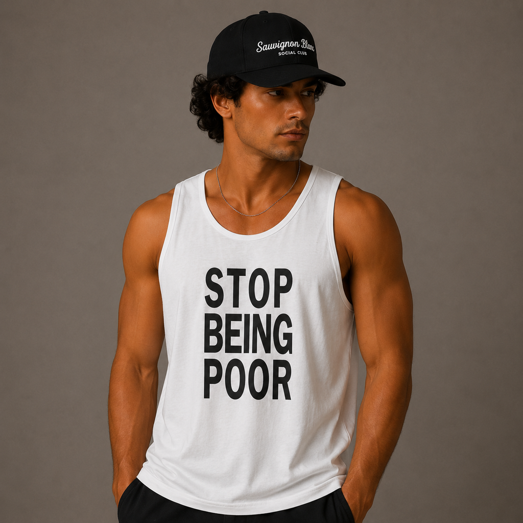 Unisex Stop Being Poor Tank