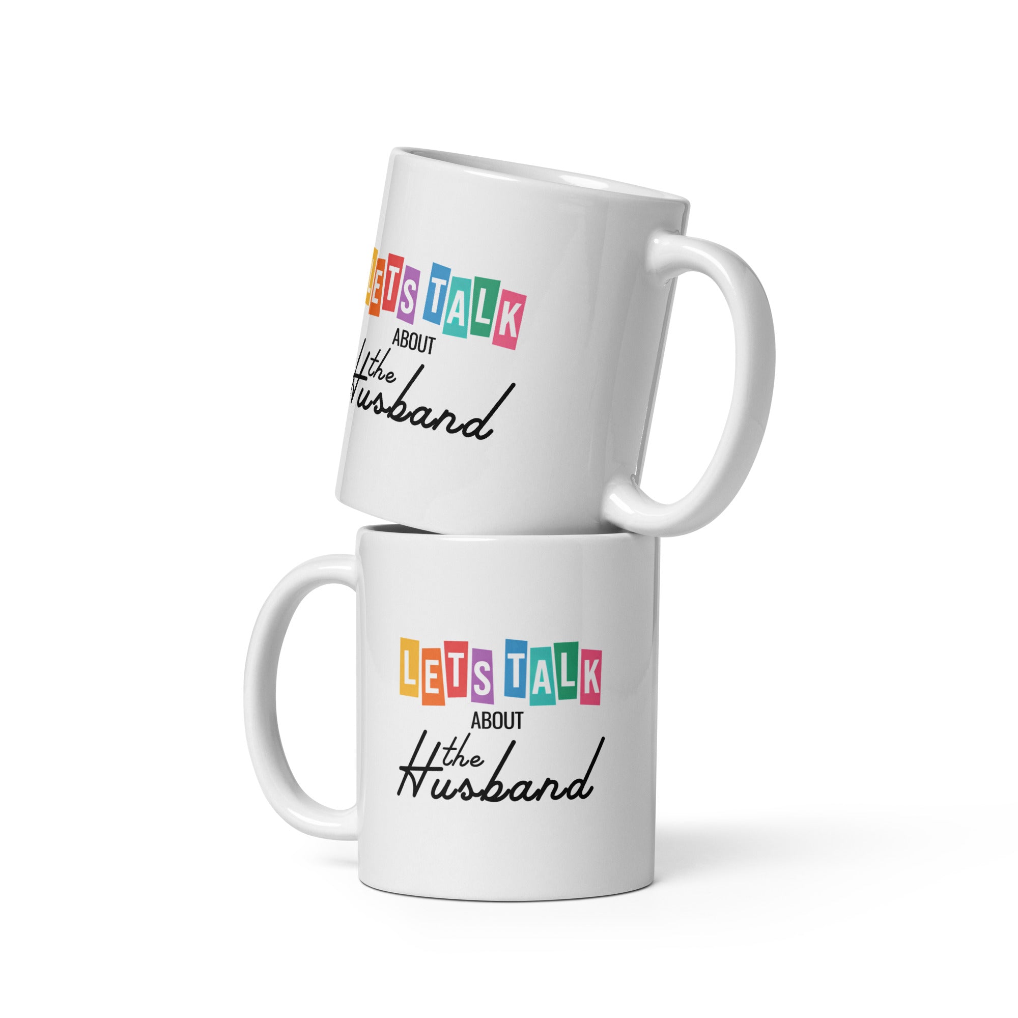 Lets Talk About the Husbands Mug