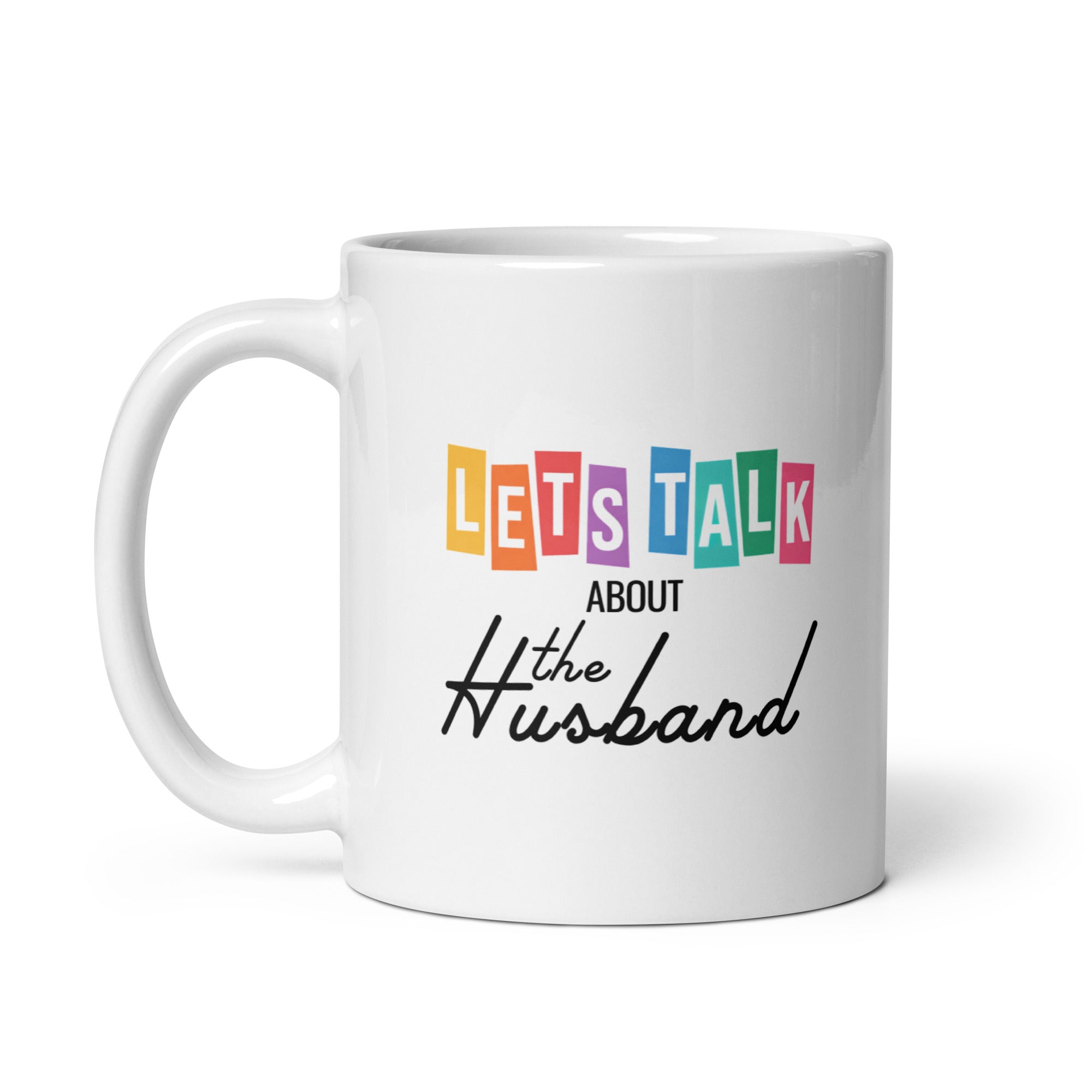 Lets Talk About the Husbands Mug