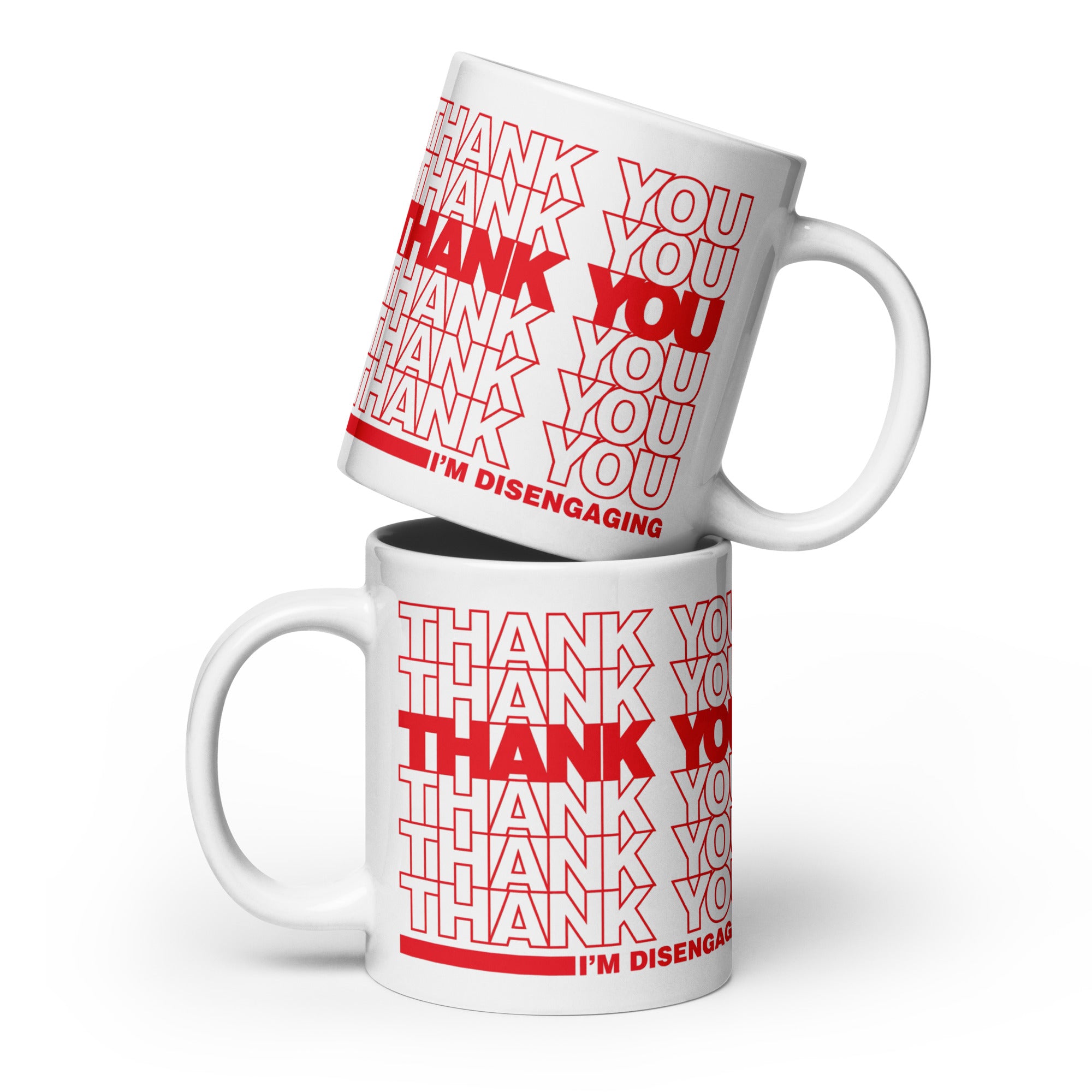 Thank you I'm Disengaging Ceramic Mug